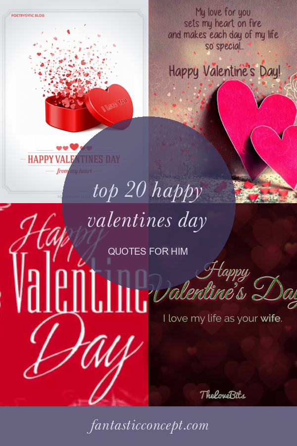 Top 20 Happy Valentines Day Quotes for Him Home, Family, Style and Art Ideas